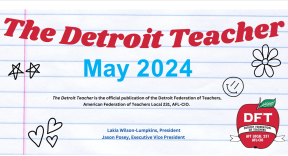 The Detroit Teacher May 2024