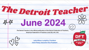 The Detroit Teacher June 2024