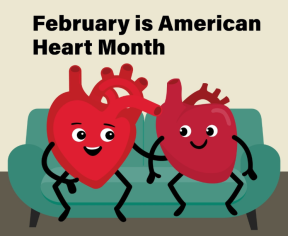 February is American Heart Month