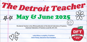 The Detroit Teacher May and June 2025